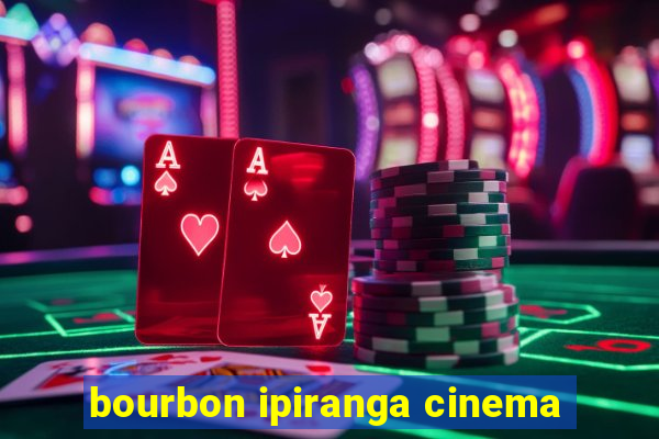 bourbon ipiranga cinema